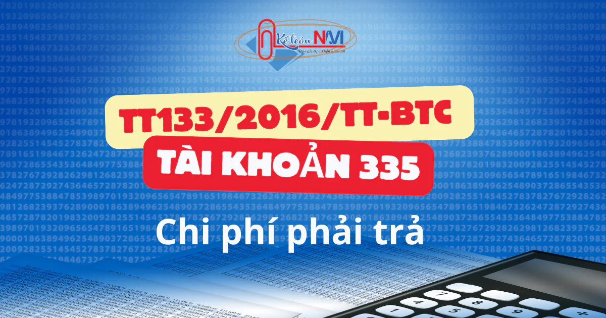 Hạch toán tài khoản 335 theo thông tư 133 | Kế toán Navi