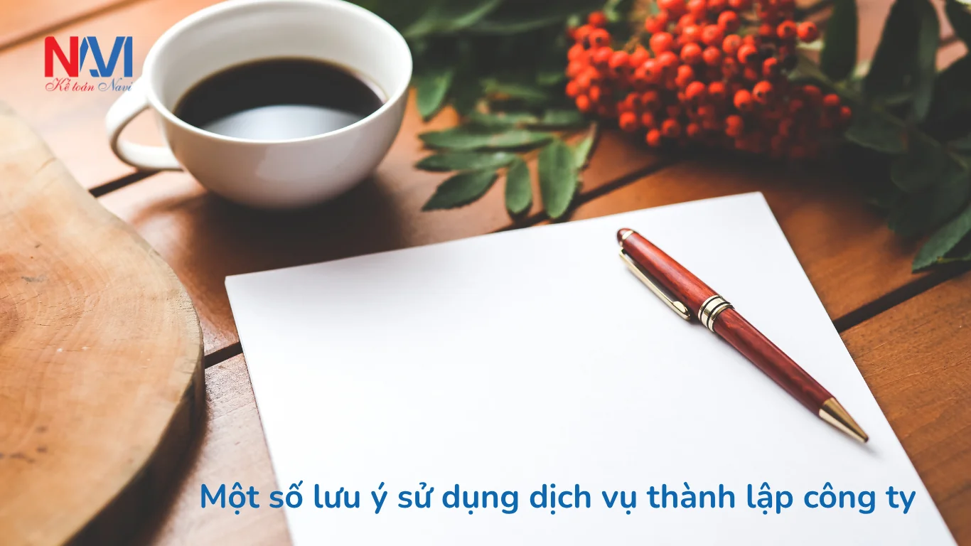 một số lưu ý sử dụng dịch vụ thành lập công ty