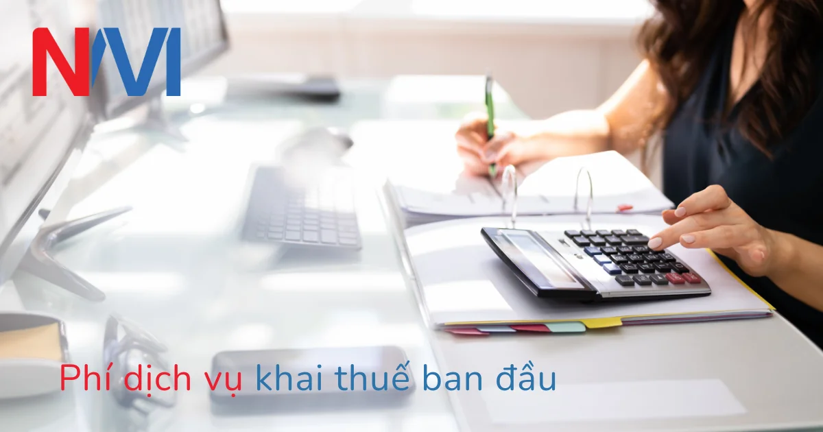 phí dịch vụ khai thuế ban đầu