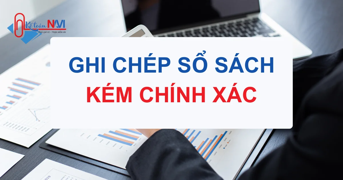 Sai làm kế toán là ghi chép sổ sách kém chính xác