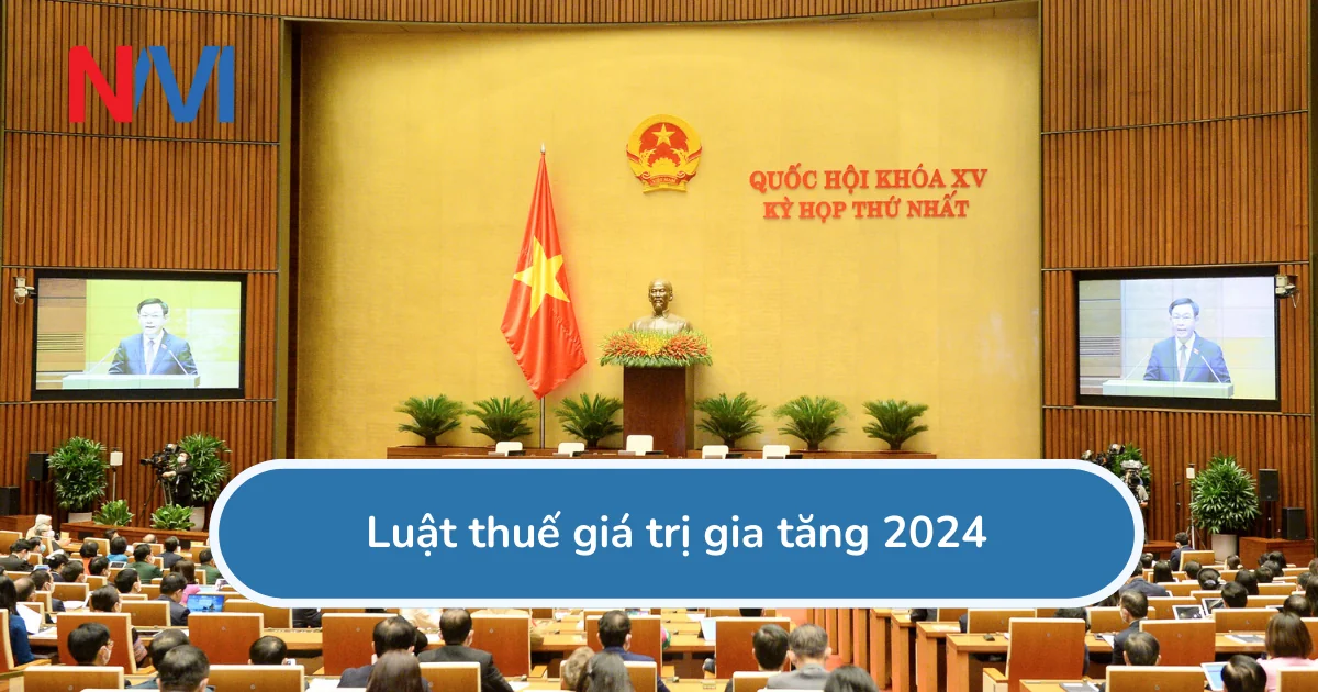 Luật thuế giá trị gia tăng 2024 Luật thuế giá trị gia tăng 2024
