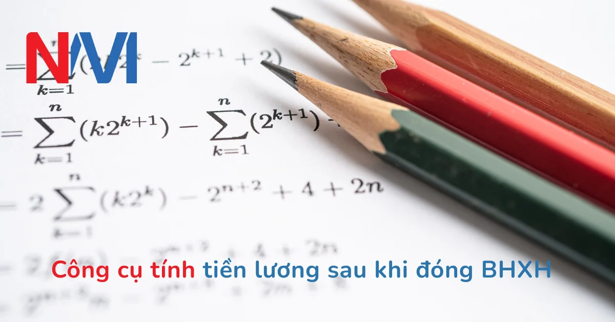 Công cụ tính tiền lương sau khi đóng BHXH