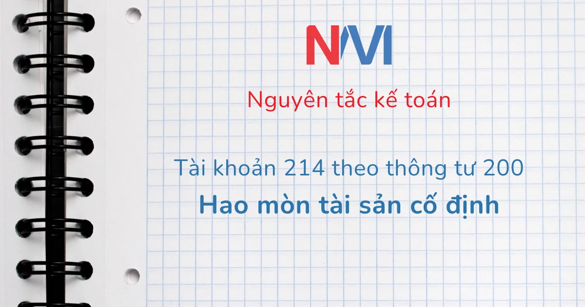 Nguyên tắc kế toán tài khoản 214 theo tt200