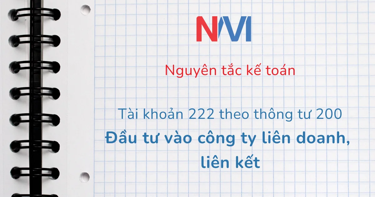 nguyên tắc kế toán tài khoản 222 theo thông tư 200