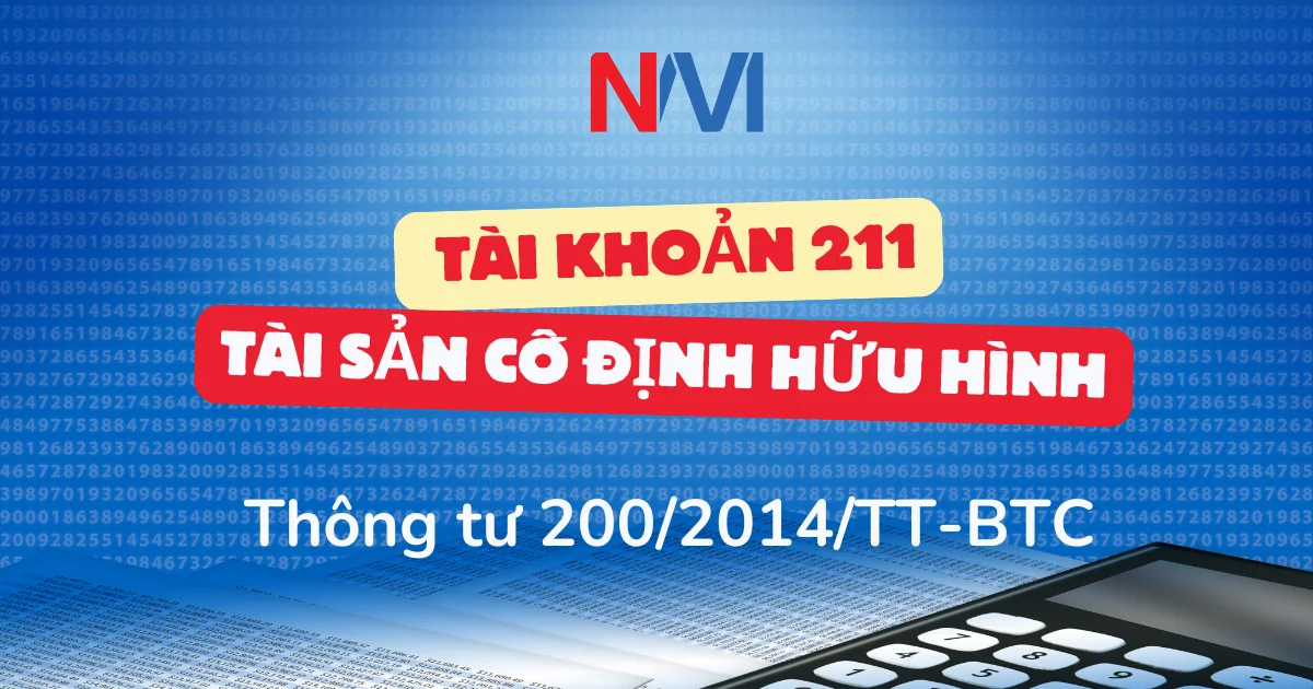 Hạch toán tài khoản 211 theo thông tư 200 – Tài sản cố định hữu hình Hạch toán tài khoản 211 theo thông tư 200 – Tài sản cố định hữu hình