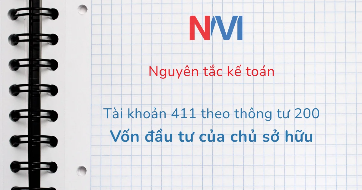 Hạch toán tài khoản 411 theo thông tư 200 – Vốn đầu tư của chủ sở hữu