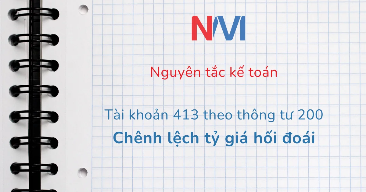 nguyên tắc kế toán tài khoản 413 