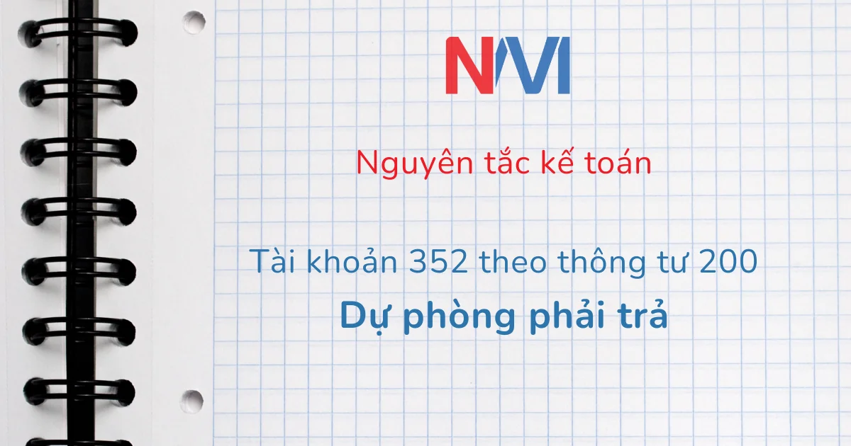 Hạch toán tài khoản 352 theo thông tư 200 – Dự phòng phải trả