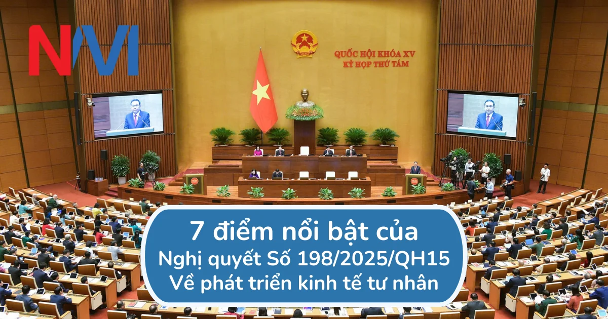 7 Điểm nổi bật của Nghị quyết Số: 198/2025/QH15 7 Điểm nổi bật của Nghị quyết Số: 198/2025/QH15